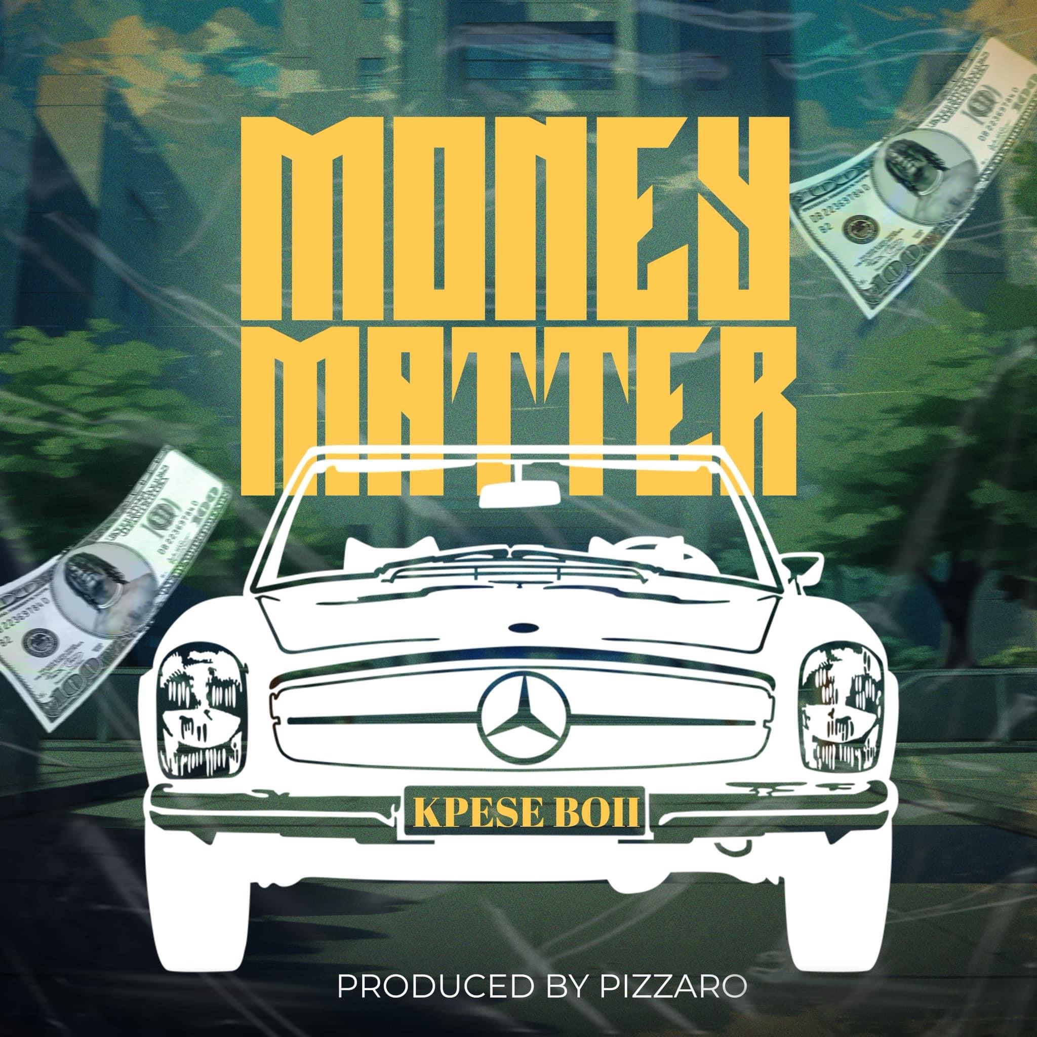 Kpese Boii - Money Matter