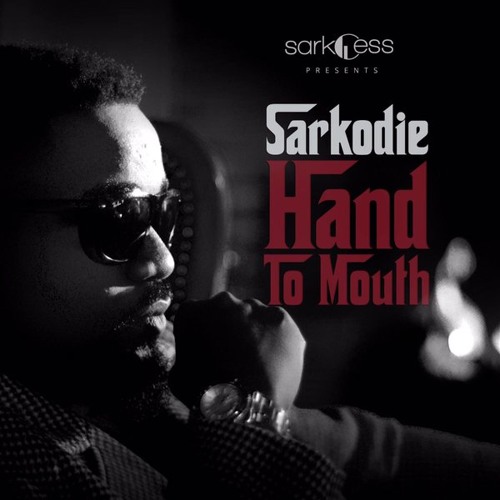 Sarkodie – Hand To Mouth