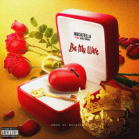 Rockfella ft King Mawu - Be My Wife (Prod By Rockfella)